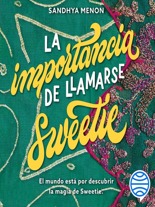 Title details for La importancia de llamarse Sweetie by Sandhya Menon - Available